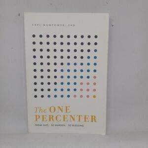 The One Percenter Carl Mumpower PHD-2020-Advanced Reader Copy-Paperback